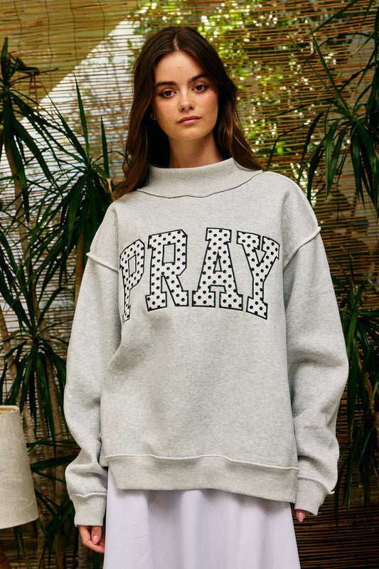 PRAY Embroidered Mock Neck Sweatshirt