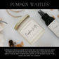 PUMPKIN WAFFLES | CANDLES