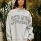 PRAY Embroidered Mock Neck Sweatshirt