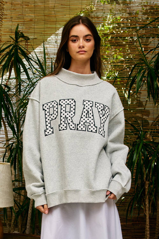 PRAY Embroidered Mock Neck Sweatshirt